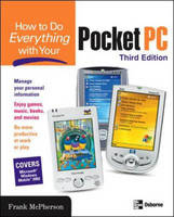 How to Do Everything with Your Pocket PC, Third Edition - Frank McPherson