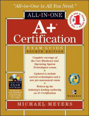 A+ Certification All-in-One Exam Guide, 4th Edition - Mike Meyers