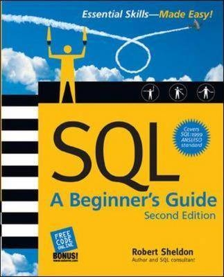 SQL: A Beginner's Guide, Second Edition - Robert Sheldon