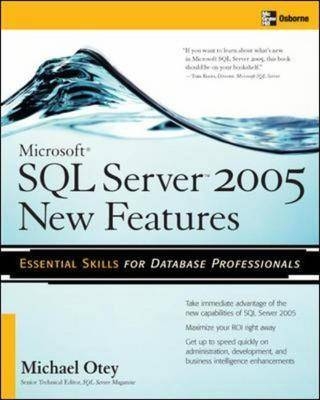 Microsoft(R) SQL Server 2005 New Features - Michael Otey