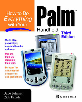 How to Do Everything with Your Palm Handheld - Dave Johnson, Rick Broida