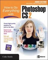 How to Do Everything with Photoshop CS2 - Colin Smith