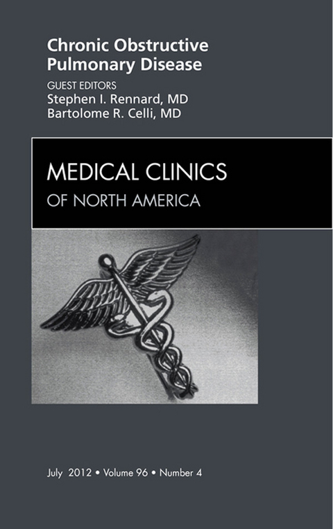 COPD, An Issue of Medical Clinics -  Bartolome R. Celli,  Stephen I. Rennard