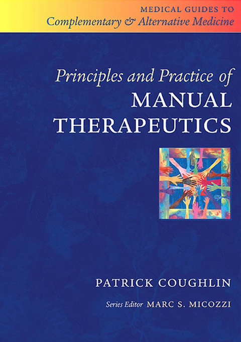 Principles and Practice of Manual Therapeutics -  Patrick Coughlin