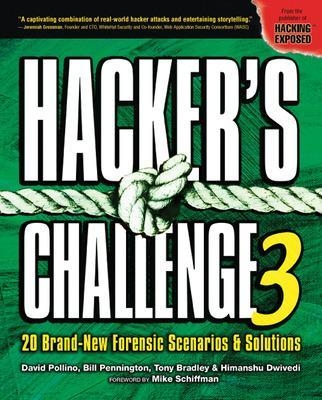 Hacker's Challenge 3 - David Pollino, Bill Pennington, Tony Bradley, Himanshu Dwivedi