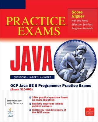 OCP Java SE 6 Programmer Practice Exams (Exam 310-065) - Bert Bates, Kathy Sierra