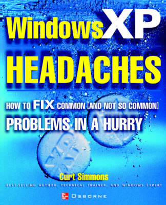 Windows XP Headaches - Curt Simmons