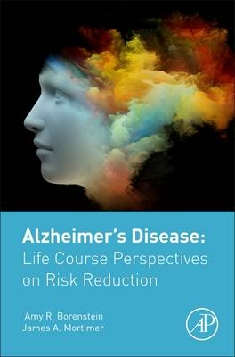 Alzheimer's Disease -  Amy Borenstein,  James Mortimer