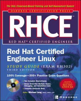 RHCE Red Hat Certified Engineer Linux Study Guide (Exam RH302), Third Edition - Michael Jang