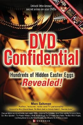 DVD Confidential: Hundreds of Hidden Easter Eggs Revealed - Marc Saltzman