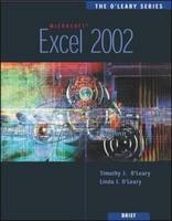 The O'Leary Series: Excel 2002 - Timothy J. O'Leary, Linda I. O'Leary