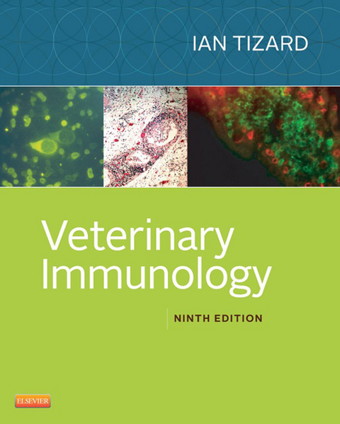 Veterinary Immunology - E-Book -  Ian R. Tizard