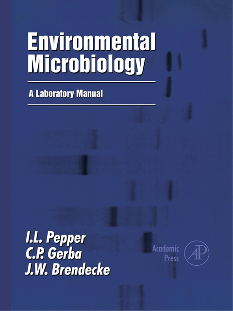 Environmental Microbiology -  Jeffrey W. Brendecke,  Charles P. Gerba,  Ian Pepper