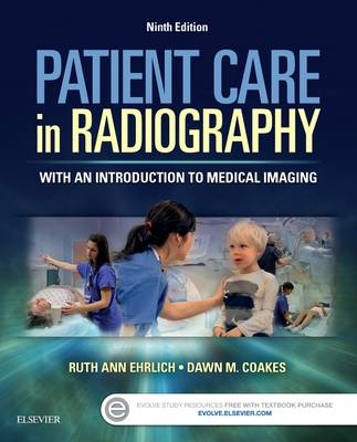 Patient Care in Radiography -  Ruth Ann Ehrlich,  Dawn M Coakes