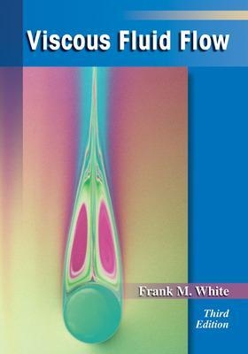 Viscous Fluid Flow - Frank White