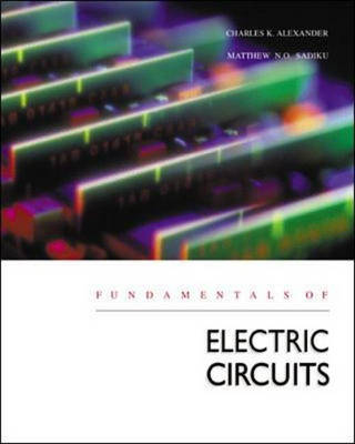 Fundamentals of Electric Circuits - Charles K Alexander