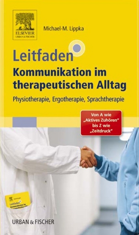 Leitfaden Kommunikation im therapeutischen Alltag -  Michael-Markus Lippka