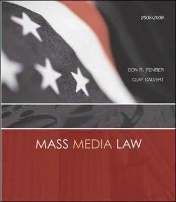 Mass Media Law - Don R. Pember, Clay Calvert