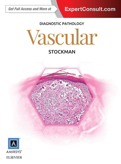 Diagnostic Pathology: Vascular E-Book -  David L. Stockman