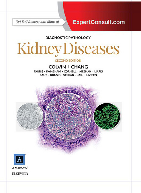 Diagnostic Pathology: Kidney Diseases E-Book -  Anthony Chang,  Matthew R Lindberg