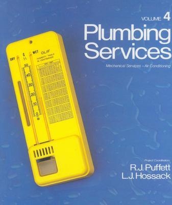 Plumbing Services: Mechanical Services, Air Conditioning, Volume 4 - Bob Puffett, Len Hossack