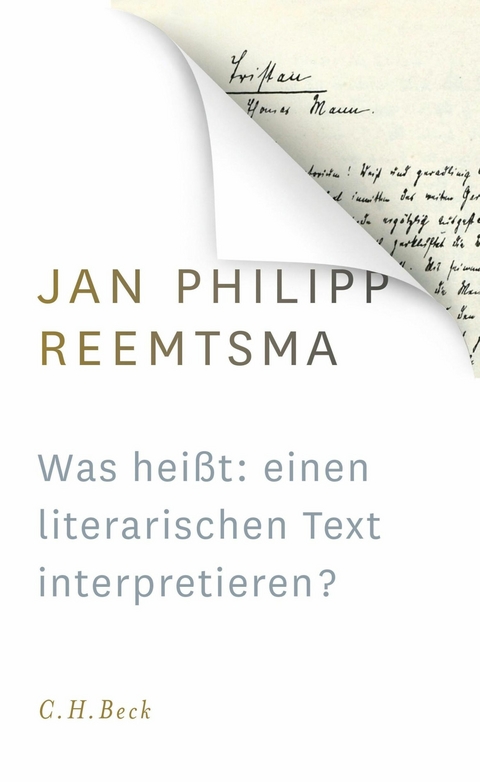 Was heißt: einen literarischen Text interpretieren? - Jan Philipp Reemtsma