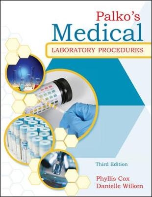 Palko's Medical Laboratory Procedures - Phyllis Cox, Danielle Wilken