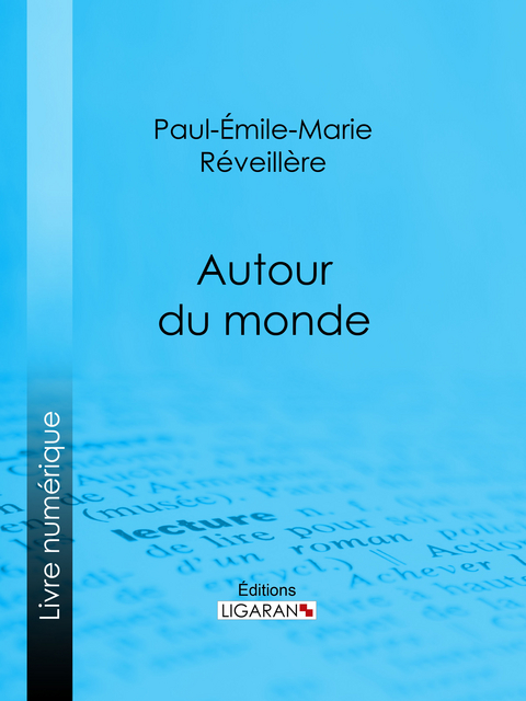 Autour du monde -  Paul-Emile-Marie Reveillere