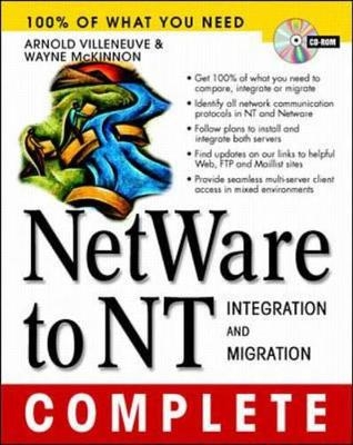 NetWare to Windows NT - Arnold Villeneuve, Wayne McKinnon