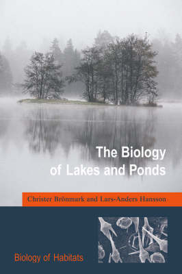 The Biology of Ponds and Lakes - Christer Bronmark