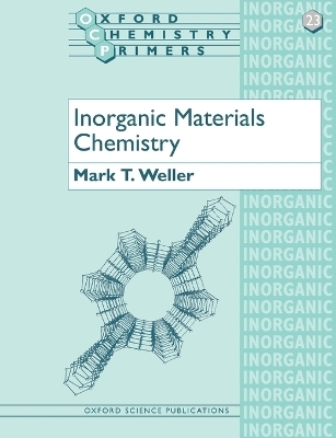 Inorganic Materials Chemistry - Mark T. Weller