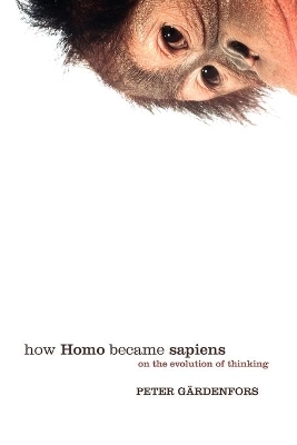 How Homo Became Sapiens - Peter Gärdenfors