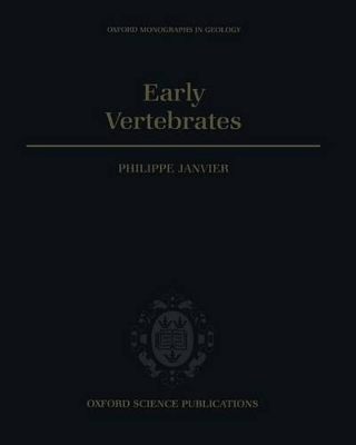 Early Vertebrates - Phillippe Janvier