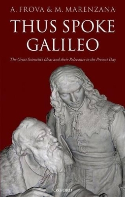 Thus Spoke Galileo - Andrea Frova, Mariapiera Marenzana,  Translated by Jim McManus^R in collaboration with the authors.