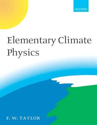 Elementary Climate Physics - Fred W. Taylor