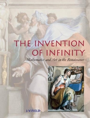 The Invention of Infinity - J. V. Field