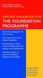 Oxford Handbook for the Foundation Programme - Stephan Sanders