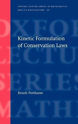 Kinetic Formulation of Conservation Laws - Benoit Perthame