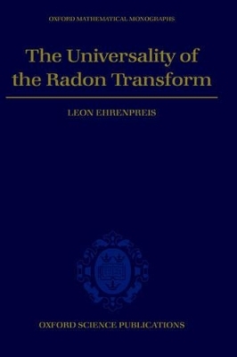 The Universality of the Radon Transform - Leon Ehrenpreis