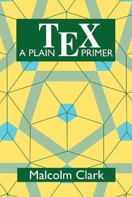 A Plain TEX Primer - Malcolm Clark