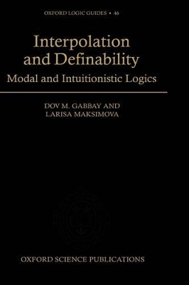 Interpolation and Definability - Dov M. Gabbay, Larisa Maksimova