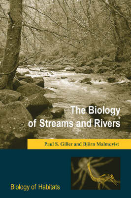 The Biology of Streams and Rivers - Paul S. Giller