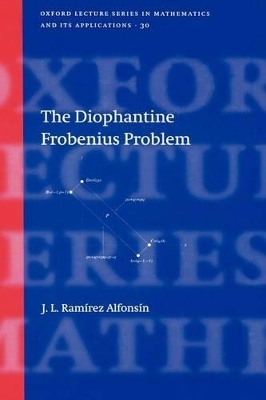 The Diophantine Frobenius Problem - Jorge L. Ramírez Alfonsín