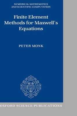 Finite Element Methods for Maxwell's Equations - Peter Monk