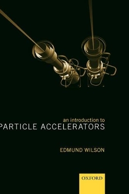 An Introduction to Particle Accelerators - Edmund Wilson