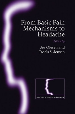 From Basic Pain Mechanisms to Headache - 