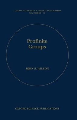 Profinite Groups - John S. Wilson