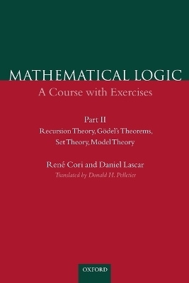 Mathematical Logic: Part 2 - René Cori, Daniel Lascar