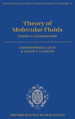 Theory of Molecular Fluids - C. G. Gray, K. E. Gubbins