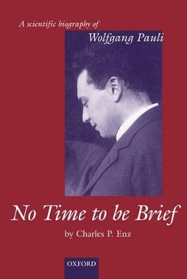 No Time to be Brief - Charles P. Enz